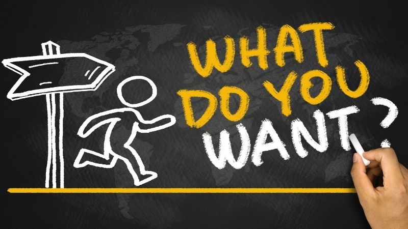 Find Our What You Really Want In Life Find Our What You Really Want In Life